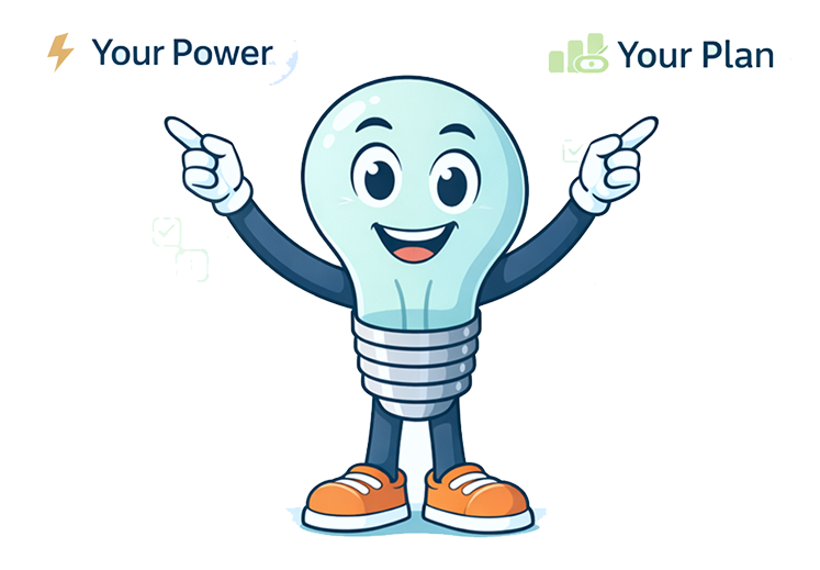 Your power your plan — choose affordable electricity with confidence